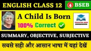 Read more about the article A Child Is Born Class 12 Summary